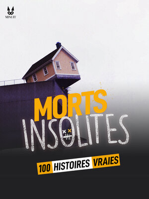 cover image of 100 HISTOIRES VRAIES DE MORTS INSOLITES